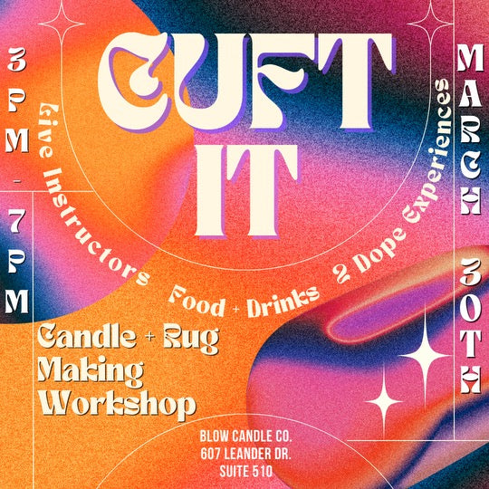 CUFT IT Workshop (Candle & Rug Tufting)